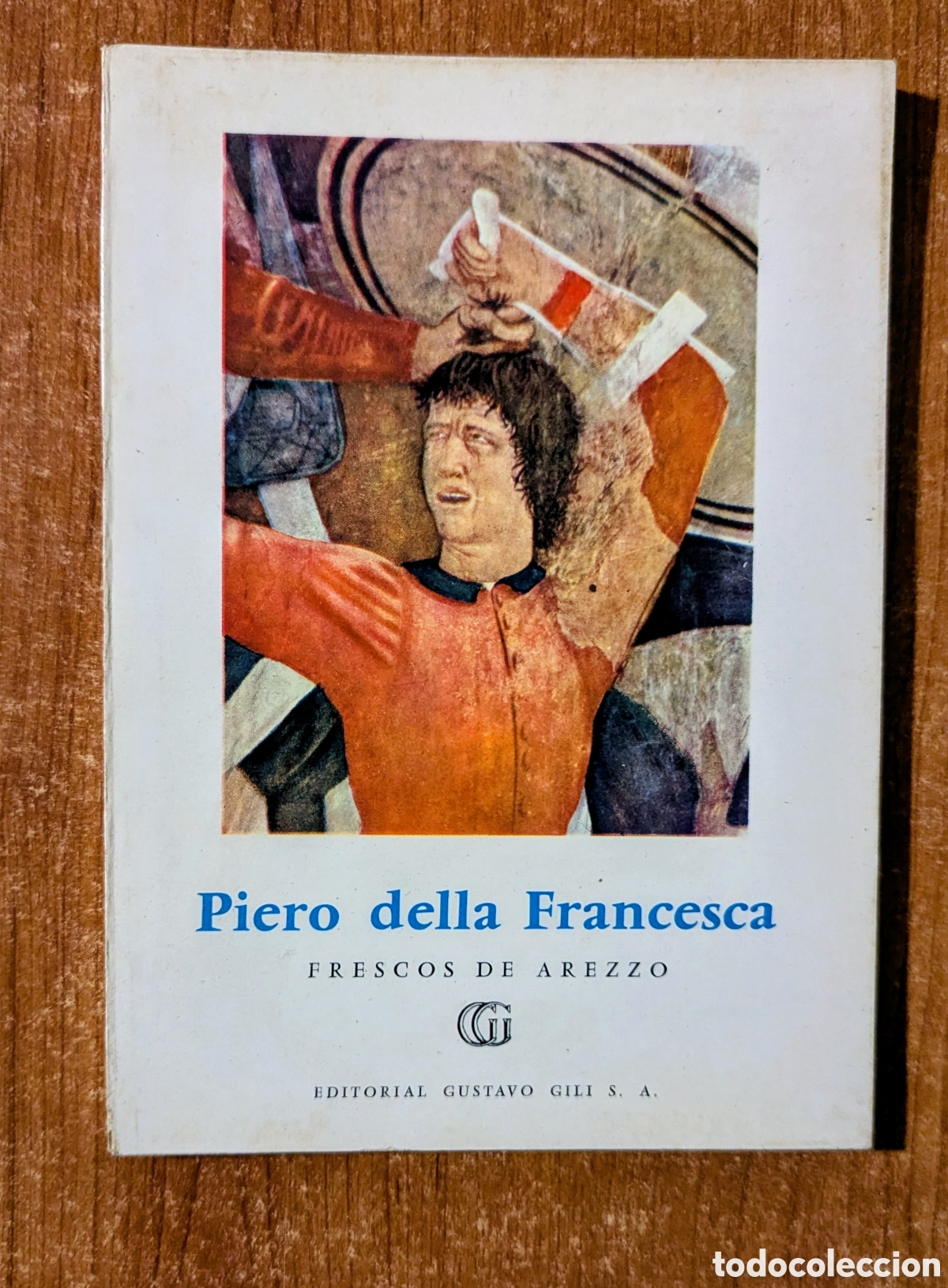 Libros de segunda mano: Piero della Francesca FRESCOS DE AREZZO. Gustavo Gili Colecci&oacute;n Minia Peque&ntilde;a enciclopedia del arte