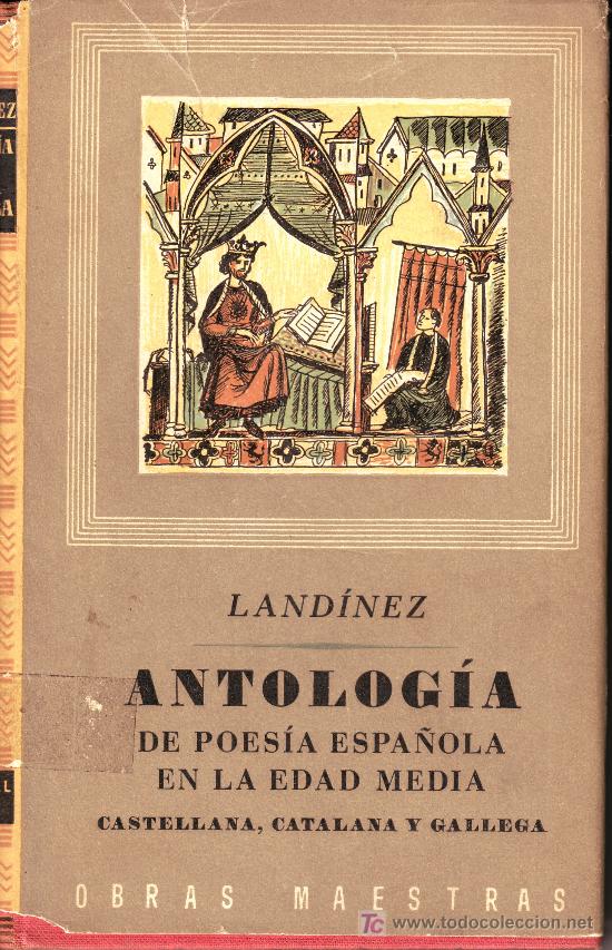 Libros de segunda mano: antolog&iacute;a de poes&iacute;a espa&ntilde;ola en la edad media. castellana, catalana y gallega. obras maestras.