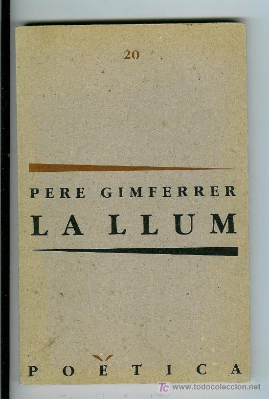Libros de segunda mano: llum, La (Gimferrer, Pere) - Foto 1