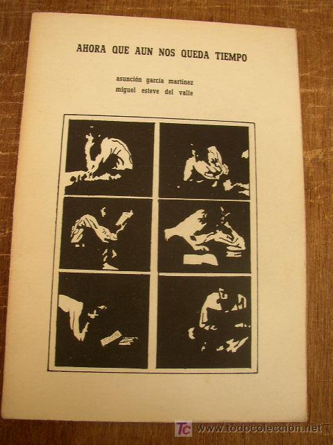 Gebrauchte B&uuml;cher: AHORA QUE A&Uacute;N NOS QUEDA TIEMPO-ASUNCI&Oacute;N GARC&Iacute;A MART&Iacute;NEZ Y MIGUEL ESTEVE DEL VALLE-2&ordm;. ED- 1975