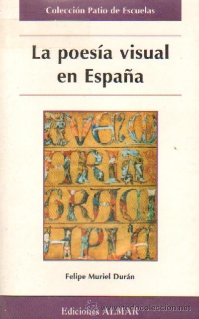 Libros de segunda mano: LA POESIA VISUAL EN ESPA&Ntilde;A (PO-114)