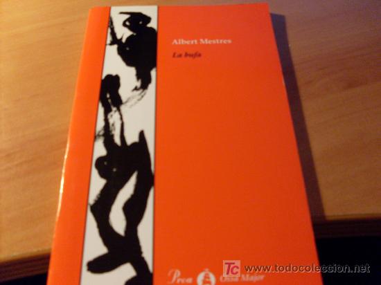 Libros de segunda mano: LA BUFA ( ALBERT MESTRES ) EN CATALA (LB47) - Foto 1