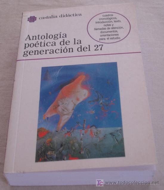 Libros de segunda mano: ANTOLOGIA POETICA DE LA GENERACION DEL 27 - CASTALIA DID&Aacute;CTICA - N&ordm; 24.