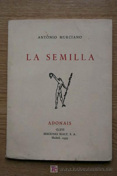 Libros de segunda mano: La semilla. Murciano (Antonio) - Foto 1