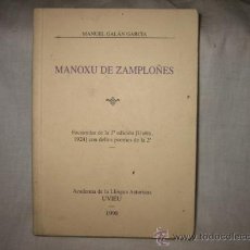 Libros de segunda mano: MANOXU DE ZAMPLOÑES MANUEL GALAN GARCIA FACSIMILAR DE LA 1ª EDICION ( UVIEU 1924)