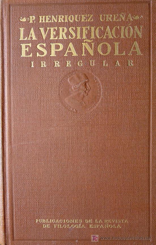 Gebrauchte B&uuml;cher: La Versificaci&oacute;n Espa&ntilde;ola Irregular en la Poesia Castellana. P. Henriquez Ure&ntilde;a