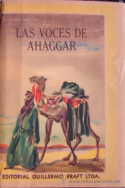 Libros de segunda mano: LAS VOCES DE AHAGGAR. PRIMERA EDICION EDITORIAL. 1955