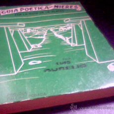 Libros de segunda mano: GUIA POETICA DE MIERES. (EN LA RUTA DE LA PLATA). POR LUIS AURELIO. PROLOGO DE PAULINO POSADA. 1969.. Lote 23425397