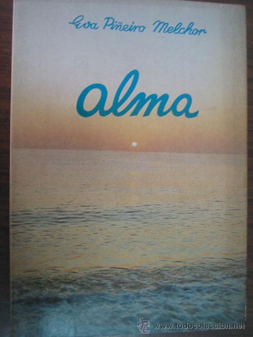 Libros de segunda mano: ALMA. PI&Ntilde;EIRO MELCHOR, Eva. 1978 - Foto 1