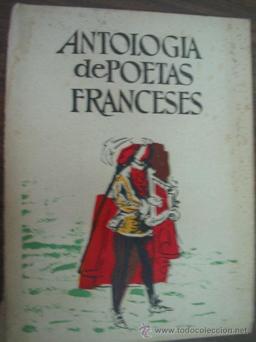 Libros de segunda mano: ANTOLOG&Iacute;A DE POETAS FRANCESES. 1958.
