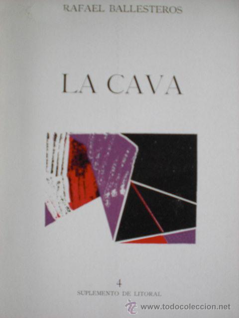 Libros de segunda mano: La Cava.     Ballesteros, Rafael.    GASTOS DE ENVIO GRATIS - Foto 1