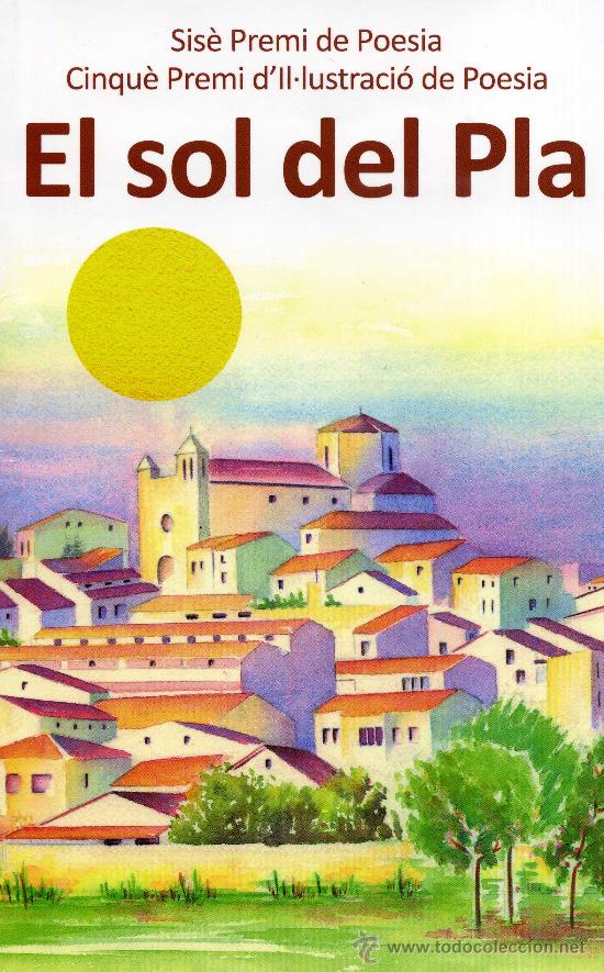 Libros de segunda mano: El sol del Pla 2010 [Poesia i il&middot;lustraci&oacute;][Concurs del Pla d'Urgell]