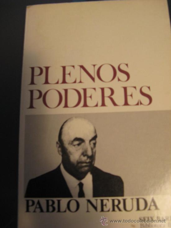 Libros de segunda mano: PLENOS PODERES. PABLO NERUDA - Foto 1