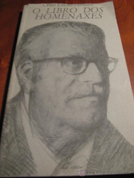 Libros de segunda mano: O LIBRO DOS HOMENAXES.- CELSO EMILIO FERREIRO - Foto 1