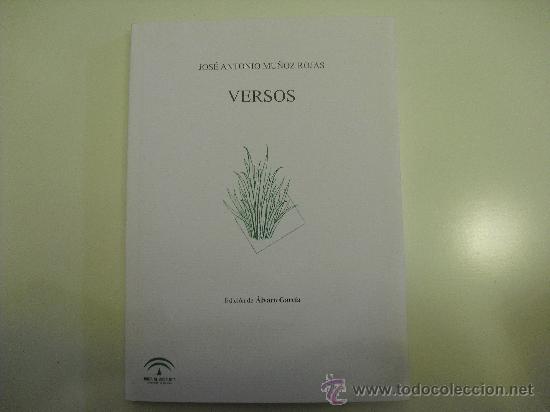 Libros de segunda mano: Jos&eacute; Antonio Mu&ntilde;oz Rojas - Versos - Foto 1