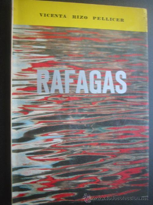 Libros de segunda mano: RAFAGAS.  RIZO PELLICER, Vicenta. 1978 - Foto 1