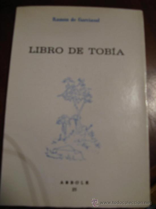 Libros de segunda mano: LIBRO DE TOBIA.- RAMON DE GARCIASOL - Foto 1