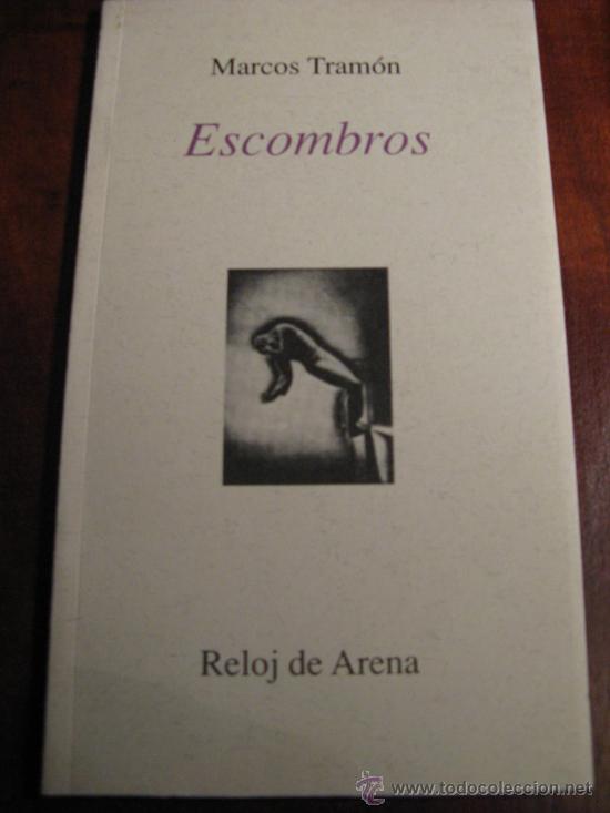 Libros de segunda mano: MARCOS TRAMON.- ESCOMBROS - Foto 1