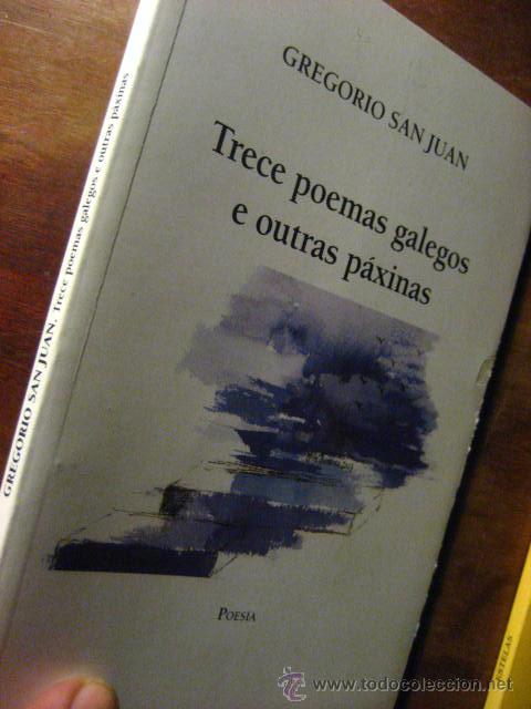 Gebrauchte B&uuml;cher: trece poemas galegos e outras paxinas , gregorio san juan , 2006 ( poesia