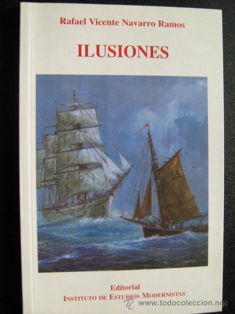 Libros de segunda mano: ILUSIONES. NAVARRO RAMOS, Rafael. 2001 - Foto 1