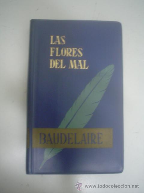 Libros de segunda mano: CHARLES BAUDELAIRE: LAS FLORES DEL MAL - Foto 1