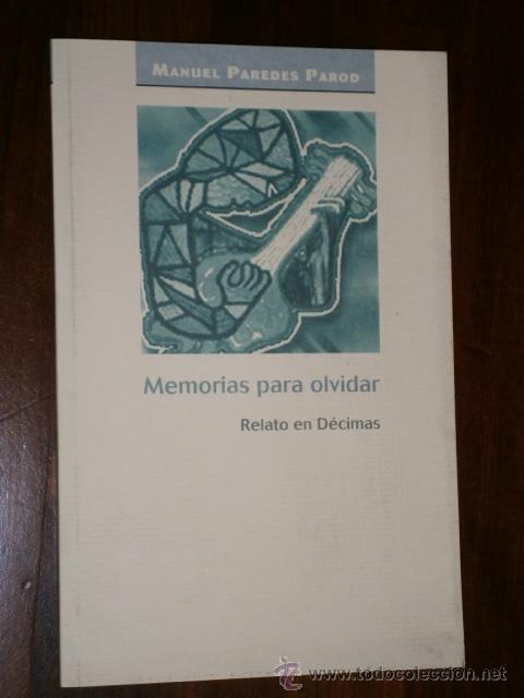 Livres d'occasion: Memorias para olvidar (Relato en D&eacute;cimas) por Manuel Paredes Parod de Literastur en Gij&oacute;n 2003