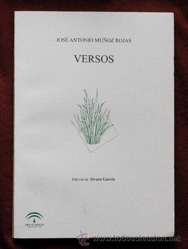 Libros de segunda mano: JOS&Eacute; ANTONIO MU&Ntilde;OZ ROJAS: VERSOS - Foto 1