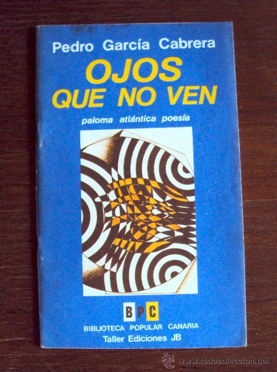 Pedro García Cabrera Ojos Que No Ven Vendido En Subasta 27851179 2075