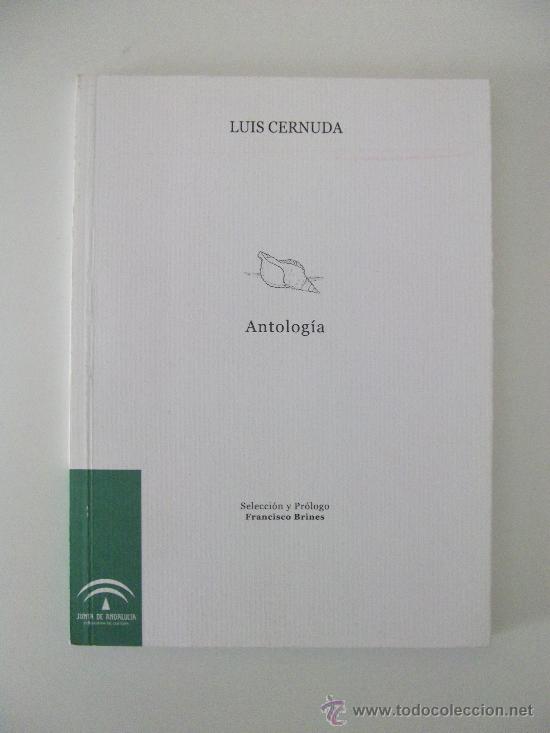 Libros de segunda mano: ANTOLOG&Iacute;A. LUIS CERNUDA. JUNTA DE ANDALUC&Iacute;A. 2002. - Foto 1