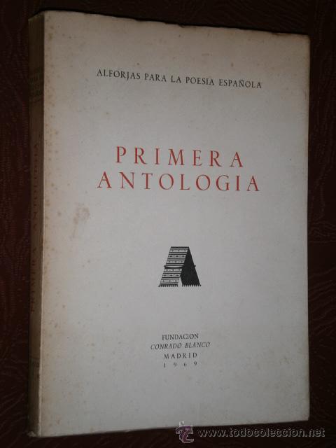 Libros de segunda mano: Primera antolog&iacute;a de alforjas para la poes&iacute;a espa&ntilde;ola de la Fundaci&oacute;n Conrado Blanco en Madrid 1969