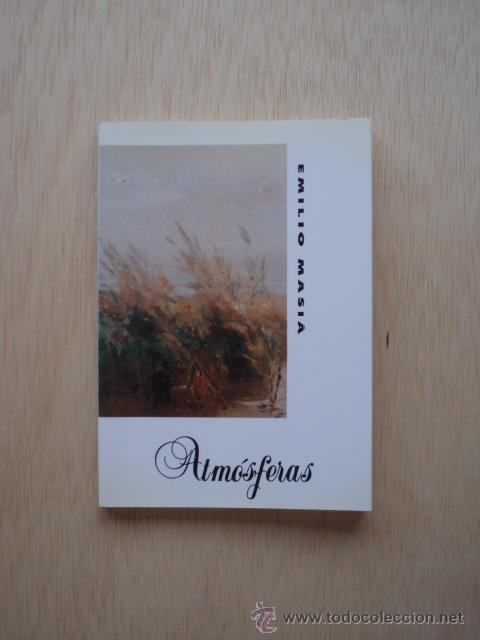Libros de segunda mano: Atm&oacute;sferas de Emilio Masi&aacute; - Foto 1