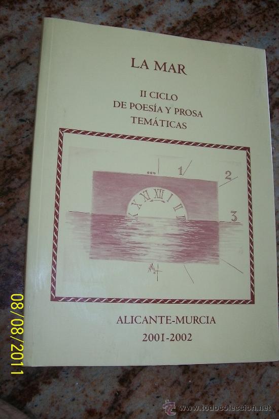 Second hand books: LA MAR, II CICLO DE POES&Iacute;A Y PROSA TEM&Aacute;TICAS-ALICANTE-MURCIA 2001-2002-AYUNTAMIENTO DE BENFERRI-2002