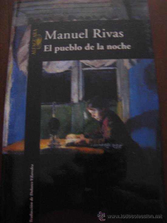 Libros de segunda mano: MANUEL RIVAS.- EL PUEBLO DE LA NOCHE - Foto 1
