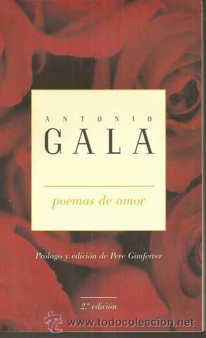Libros de segunda mano: POEMAS DE AMOR - ANTONIO GALA - Foto 1