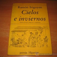 Libros de segunda mano: CIELOS E INVIERNOS RAMON IRIGOYEN POESIA HIPERION 3ª EDICION CORREGIDA Y AUMENTADA 1988