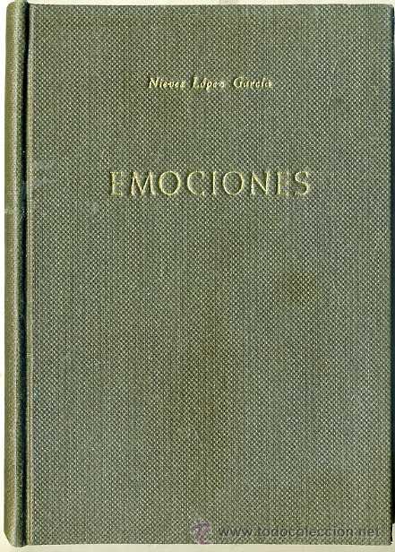 Libros de segunda mano: NIEVES L&Oacute;PEZ GARC&Iacute;A : EMOCIONES (1958)