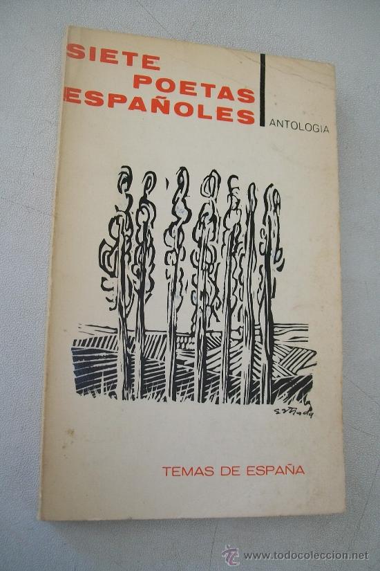 Libri di seconda mano: SIETE POETAS ESPA&Ntilde;OLES ANTOLOG&Iacute;A-SER Y TIEMPO, TEMAS DE ESPA&Ntilde;A-1963-TAURUS EDICIONES