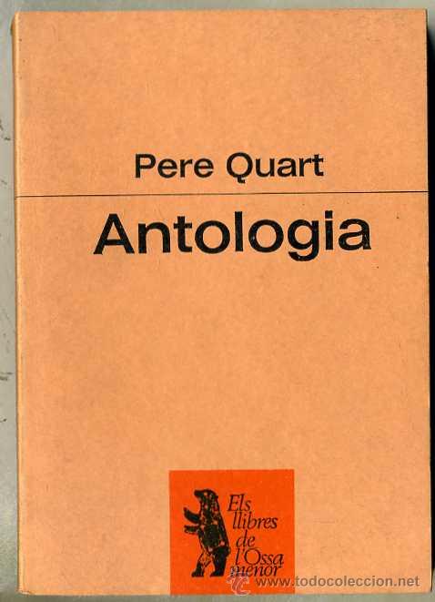 Libros de segunda mano: PERE QUART : ANTOLOGIA (PROA, 1982) CATAL&Aacute;N - Foto 1