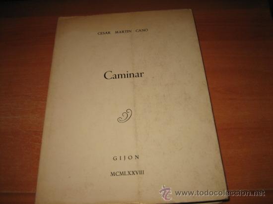 Libros de segunda mano: CAMINAR CESAR MARTIN CANO GIJON 1978 - Foto 1