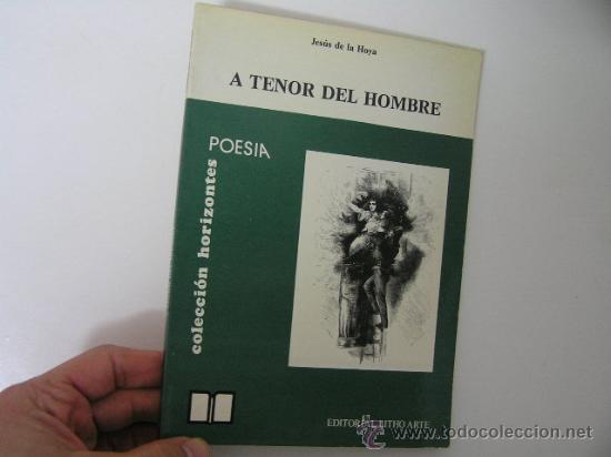 Libros de segunda mano: a tenor del hombre, jesus de la hoya, 1976, litho arte ed,