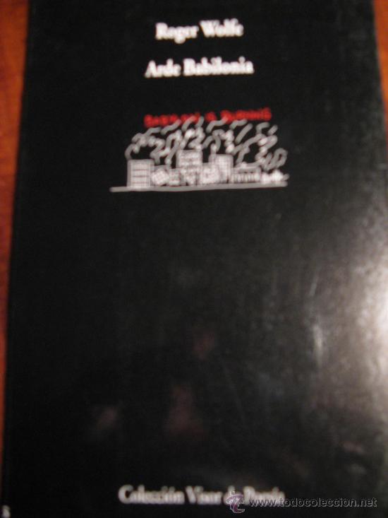 Libros de segunda mano: ROGER WOLFE.- ARDE BABILONIA - Foto 1