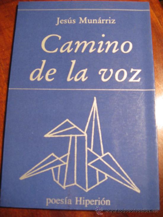 Libros de segunda mano: JESUS MUNARRIZ.- CAMINO DE LA VOZ - Foto 1