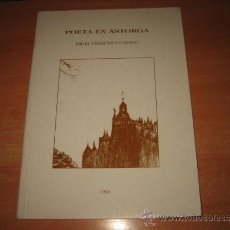 Libros de segunda mano: POETA EN ASTORGA ANGEL FRANCISCO CASADO SEPARATA REVISTA FUENTEENCALADA Nº 5 LEON 1993