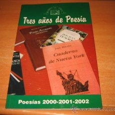 Libros de segunda mano: TRES AÑOS DE POESIA POESIAS 2000-2001-2002 PRESENTADAS A CONCURSO BELARMINA GARCIA LANGREO ASTURIAS