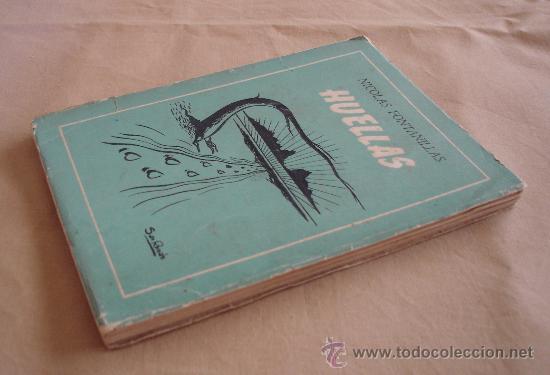 Libros de segunda mano: HUELLAS - NICOLAS FONTANILLAS. - Foto 3