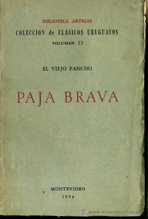 Libri di seconda mano: EL VIEJO PANCHO : PAJA BRAVA - POES&Iacute;A GAUCHESCA (MONTEVIDEO, 1954)
