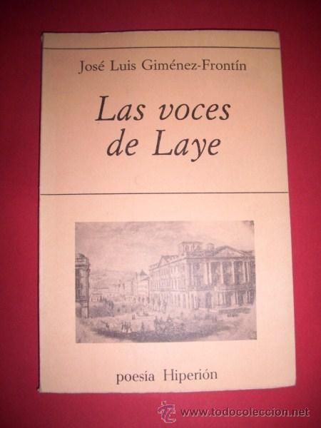 Libros de segunda mano: GIM&Eacute;NEZ-FRONT&Iacute;N, Jos&eacute; Luis - Las voces de Laye - Foto 1