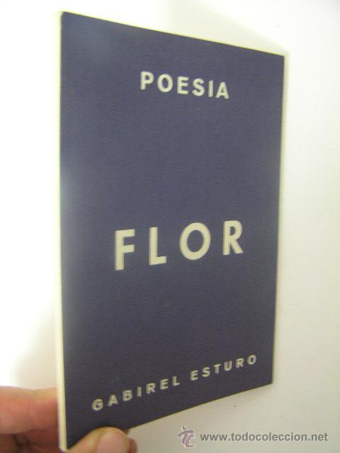 Libros de segunda mano: flor, gabirel esturo, ref poesia bs2 - Foto 1