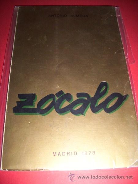 Libros de segunda mano: ALMEDA, Antonio - Z&oacute;calo - Foto 1