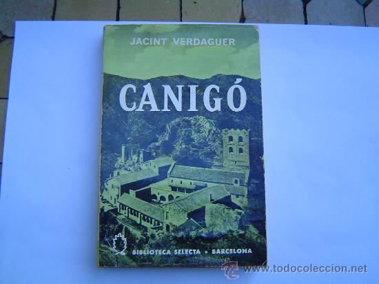 Libros de segunda mano: Canig&oacute;.Jacint Verdaguer - Foto 1